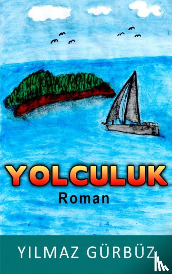 Gürbüz, Yılmaz - Yolculuk