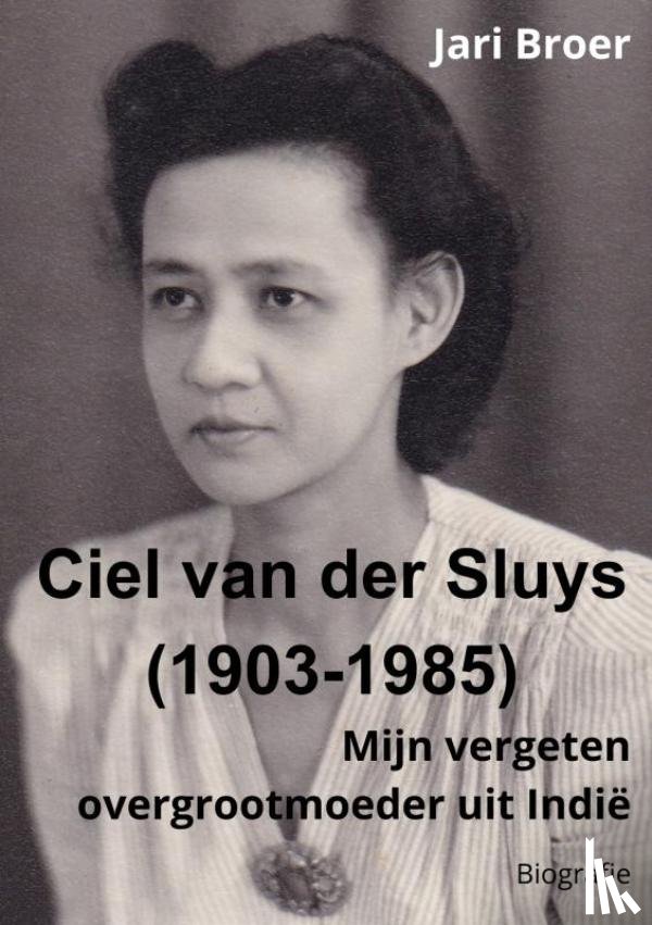 Broer, Jari - Ciel van der Sluys (1903-1985)