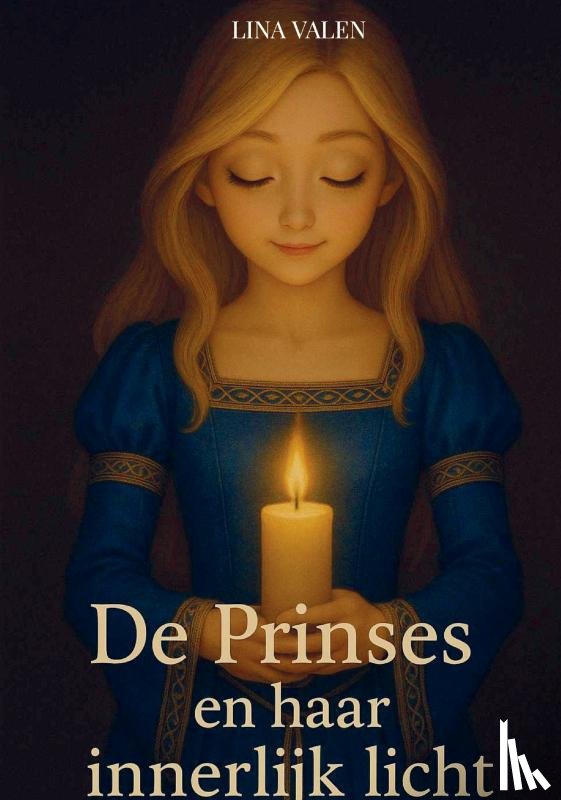 Valen, Lina - De prinses en haar innerlijk licht