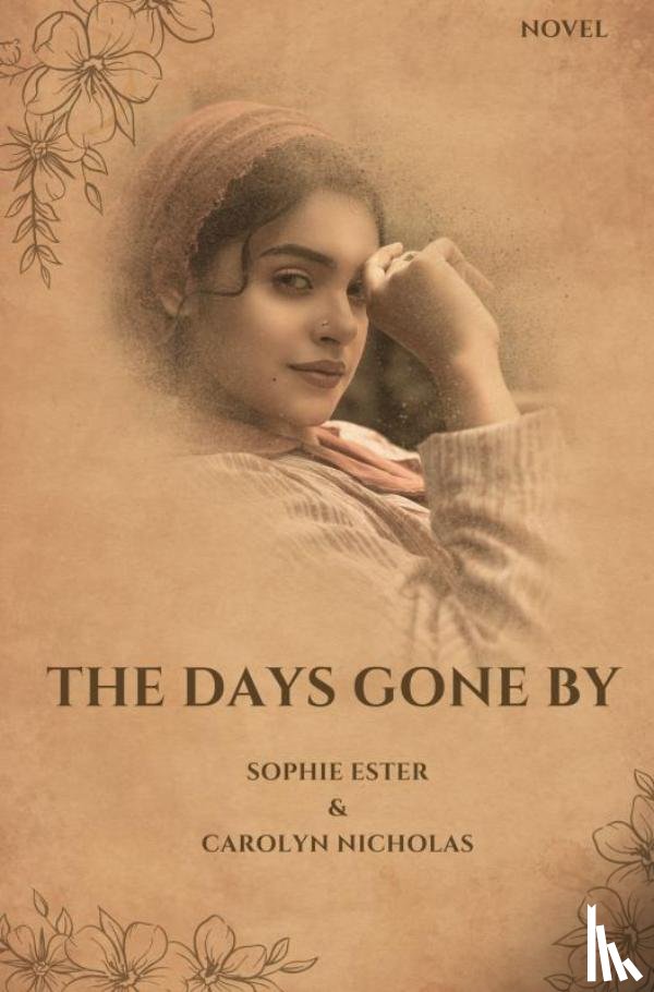 Carolyn Nicholas, Sophie Ester & - The days gone by
