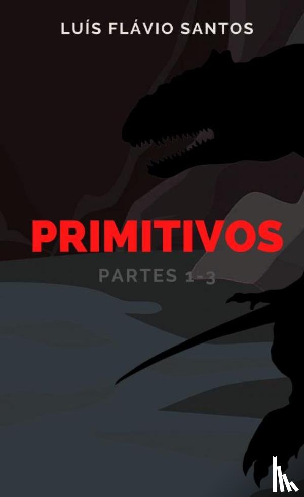 Santos, Luís Flávio - Primitivos