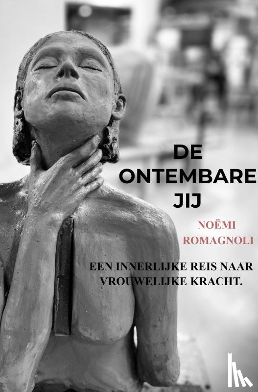 Romagnoli, Noëmi - De ontembare jij