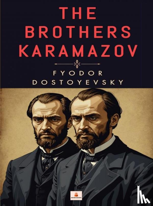 Dostoyevsky, Fyodor - The Brothers Karamazov