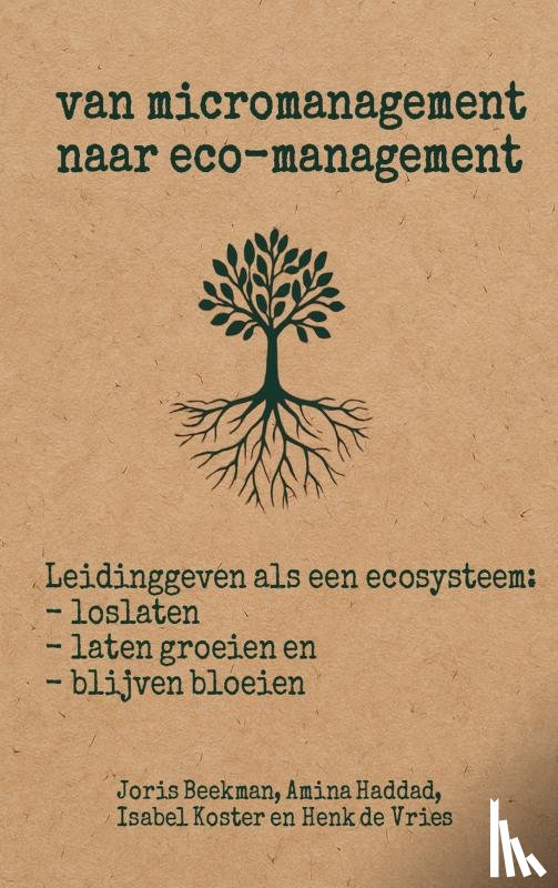 Beekman, Joris - Van micromanagement naar eco-management