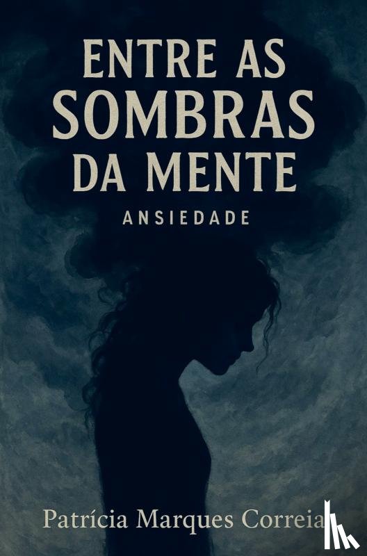 Correia, Patrícia - Entre as Sombras da Mente