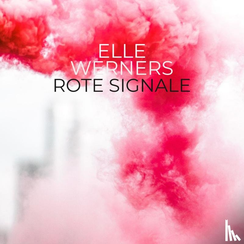 WERNERS, ELLE - ROTE SIGNALE