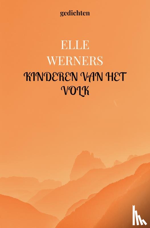 WERNERS, ELLE - KINDEREN VAN HET VOLK