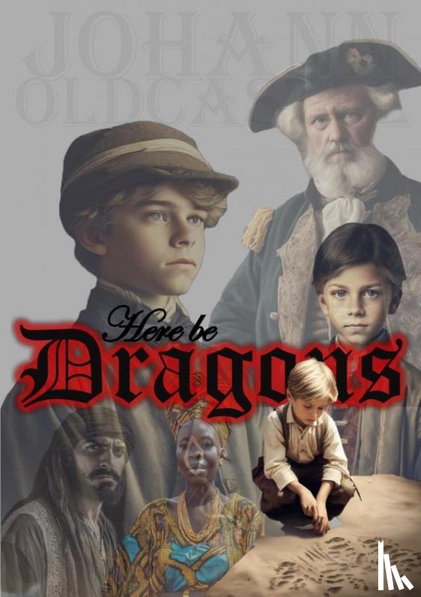 Oldcastle, Johann - Here be Dragons
