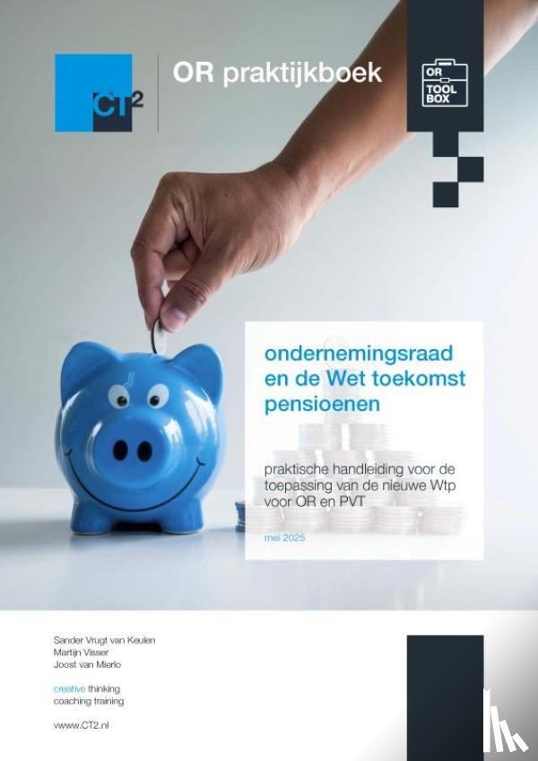 Vrugt van Keulen, Sander - OR praktijkboek ondernemingsraad en de Wet toekomst pensioenen