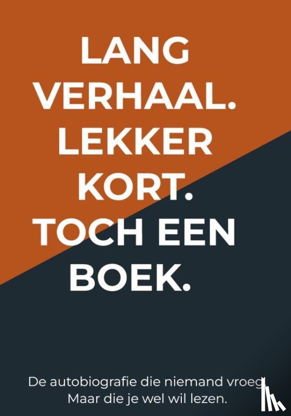 B., Sebas - Lang verhaal. Lekker kort. Toch een boek.