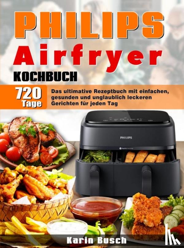 Busch, Karin - Philips Airfryer Kochbuch