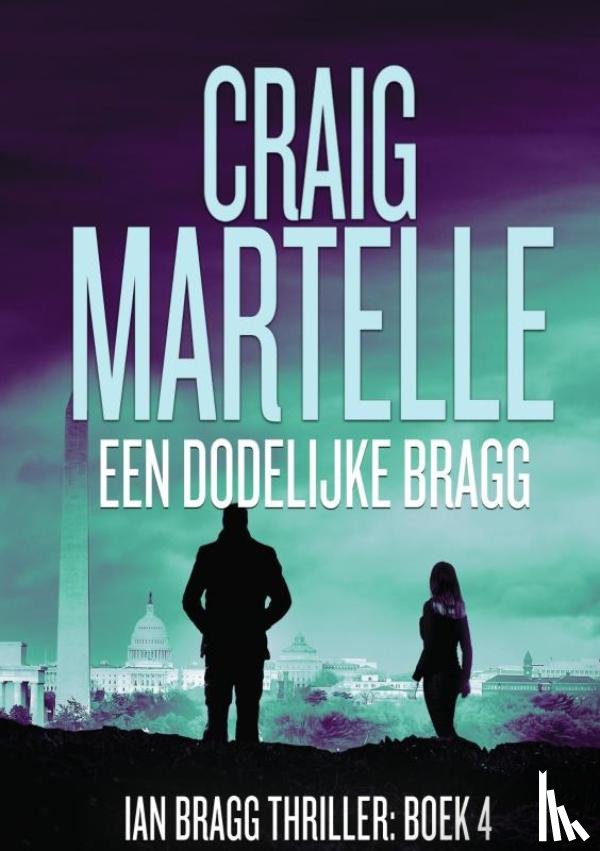 Martelle, Craig - Een dodelijke Bragg