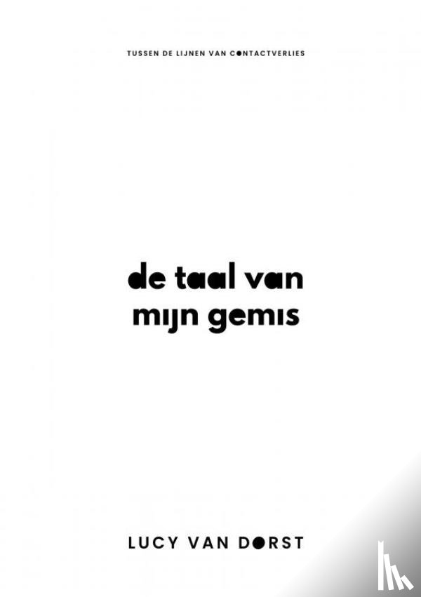 Van Dorst, Lucy - De taal van mijn gemis