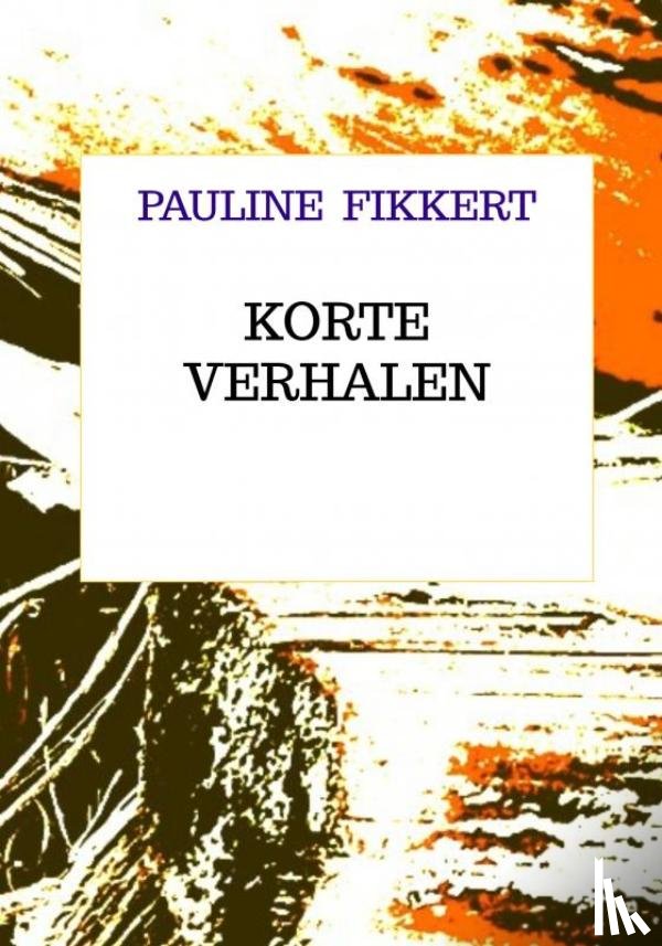 Fikkert, Pauline - korte verhalen