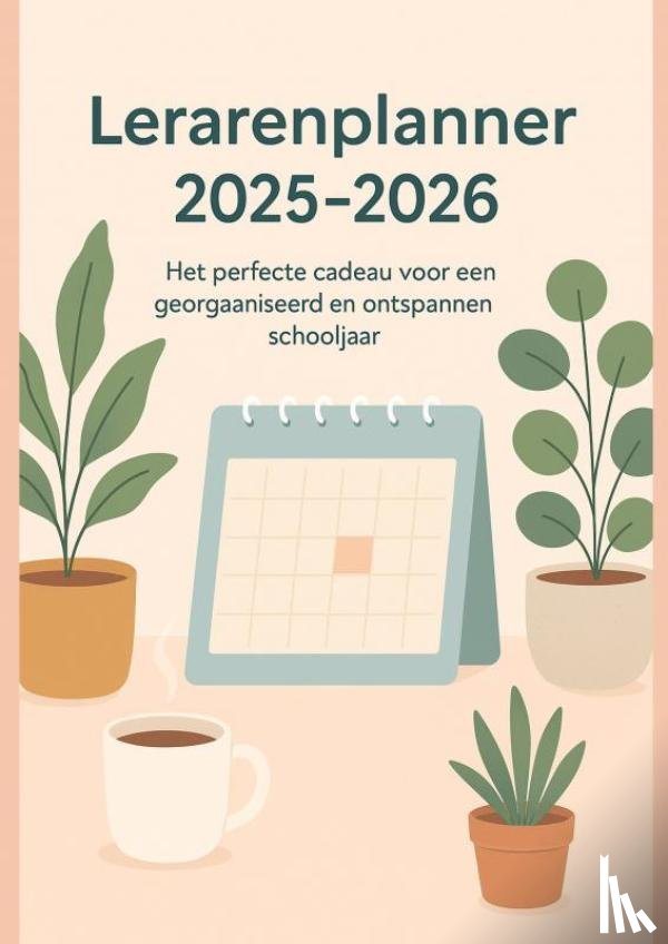 Jansen, Klara - Lerarenplanner 2025–2026(Het perfecte cadeau voor een georganiseerd en ontspannen schooljaar)
