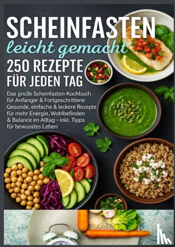 Koch, Emilia - Scheinfasten leicht gemacht – 250 Rezepte für jeden Tag