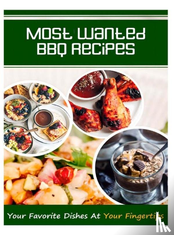 Agrawal, Jatin - Most Wanted BBQ Recipes