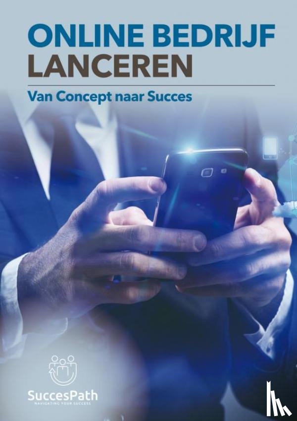 De Bondt, Andy - Online Bedrijf Lanceren
