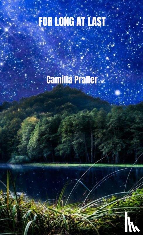 Praller, Camilla - FOR LONG AT LAST