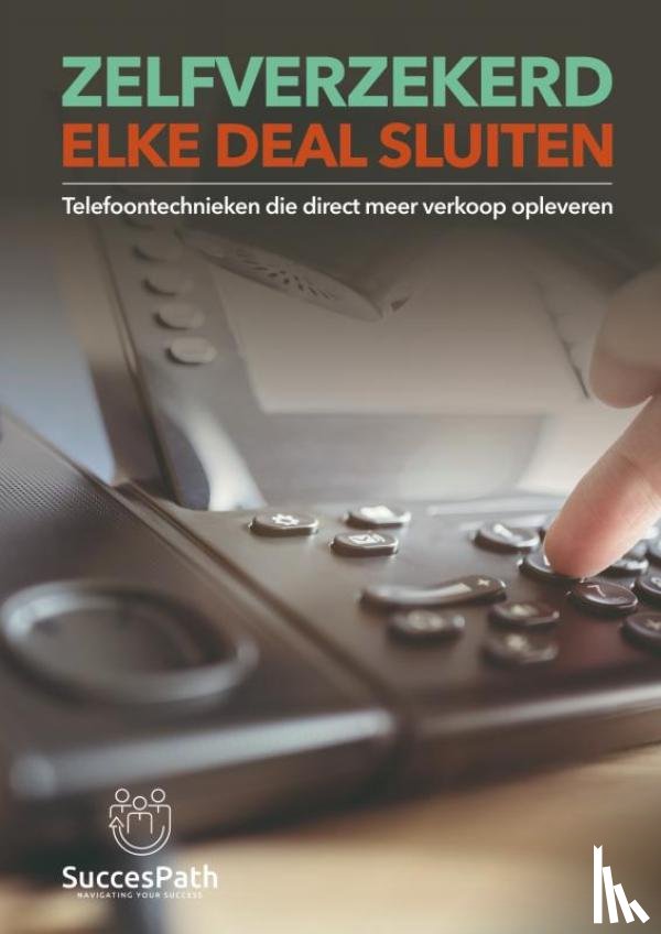 De Bondt, Andy - Zelfverzekerd elke deal sluiten
