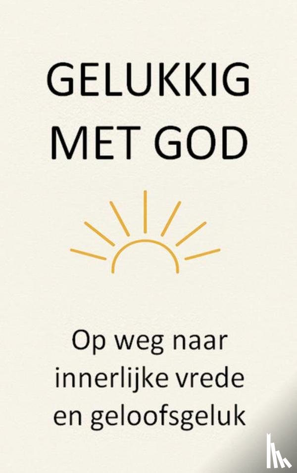 Van Blerick, Johannes - Gelukkig met God