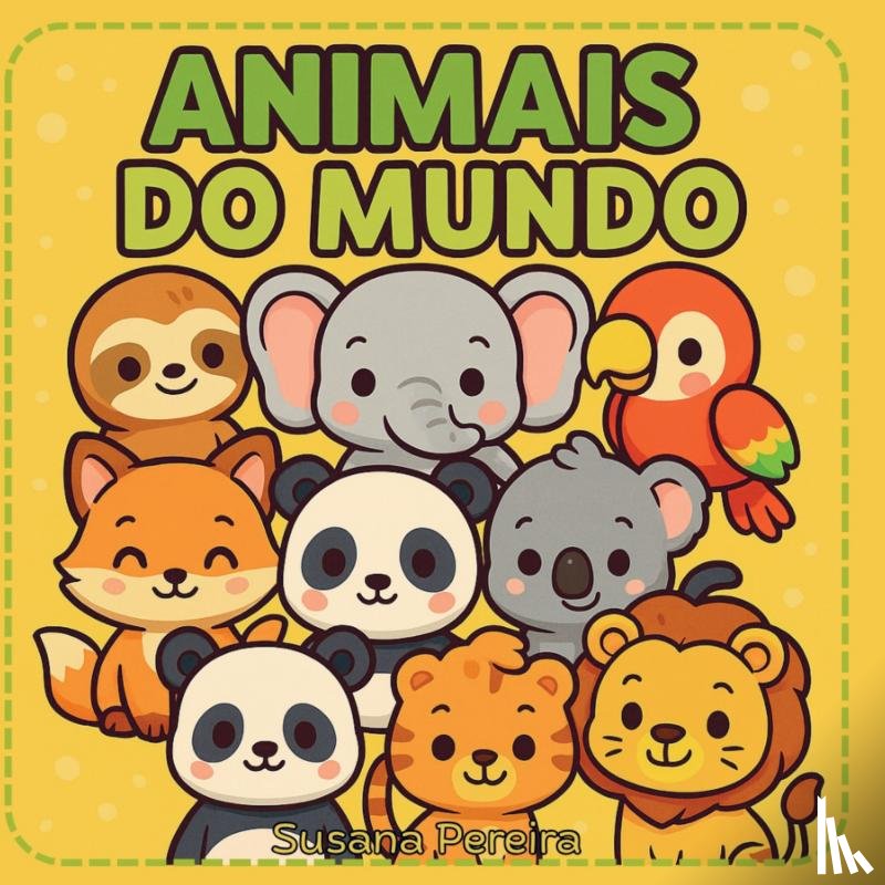 Pereira, Susana - Animais do Mundo