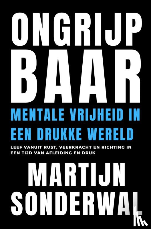 Sonderwal, Martijn - Ongrijpbaar