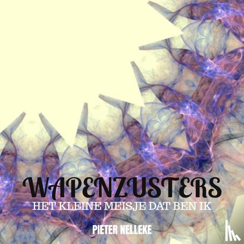 Nelleke, Pieter - WAPENZUSTERS