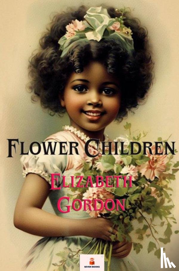 Gordon, Elizabeth - Flower Children
