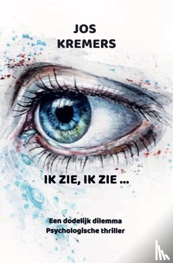 Kremers, Jos - Ik zie, ik zie ...