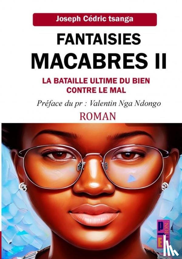 Tsanga, Joseph Cédric - Fantaisies macabres 2