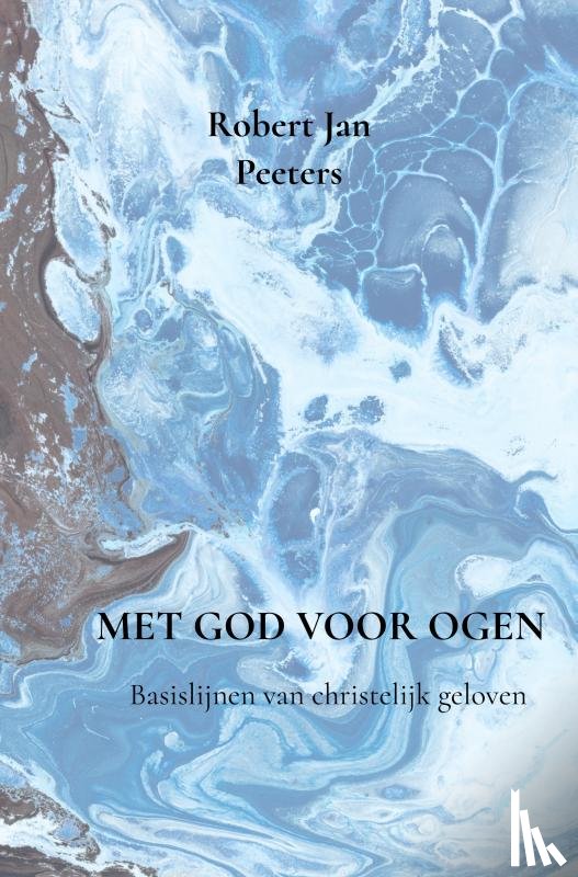 Peeters, Robert Jan - Met God voor ogen