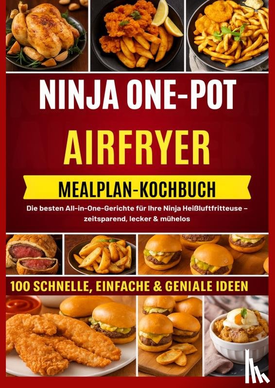 Kochlust, Frida - NINJA ONE-POT AIR-FRYER KOCHBUCH MIT MAHLZEITENPLAN