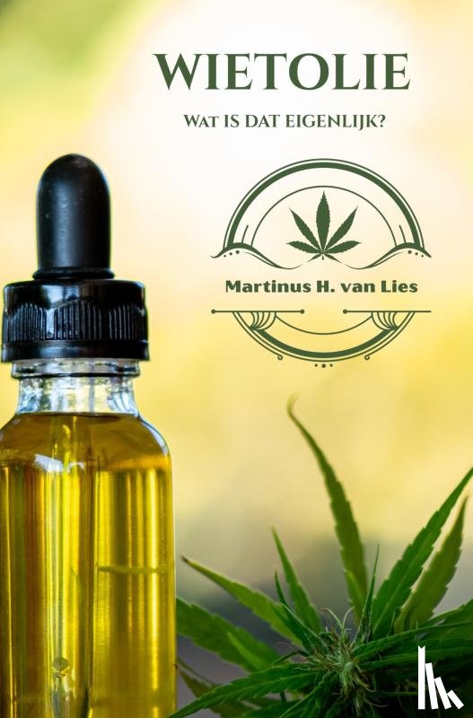 van Lies, Martinus H. - Wietolie, wat is dat eigenlijk?