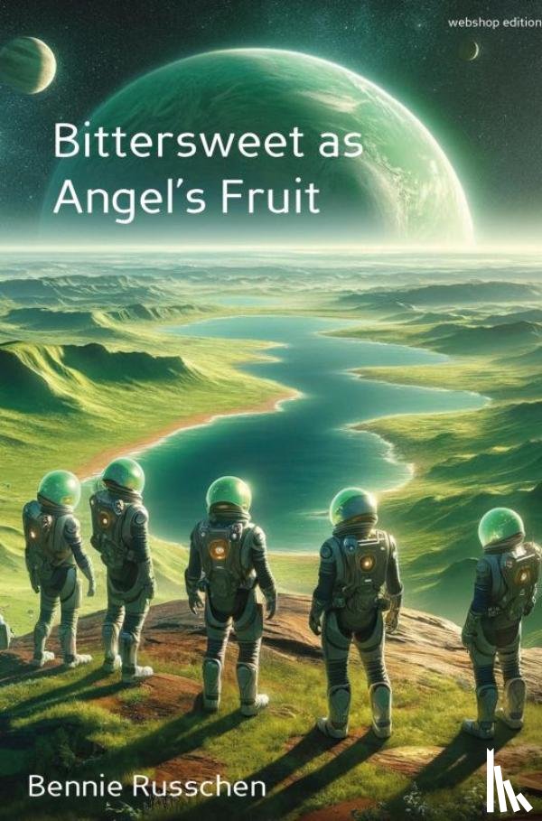 Russchen, Bennie - Bittersweet as Angel’s Fruit