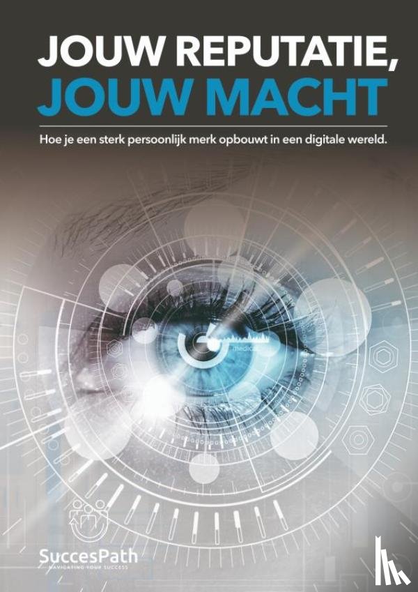 De Bondt, Andy - Jouw Reputatie, Jouw Macht