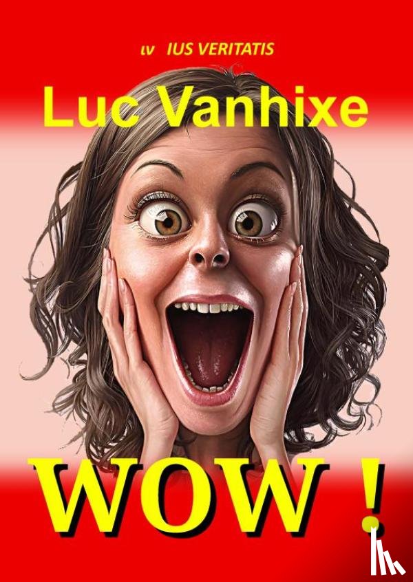 Vanhixe, Luc - WOW !
