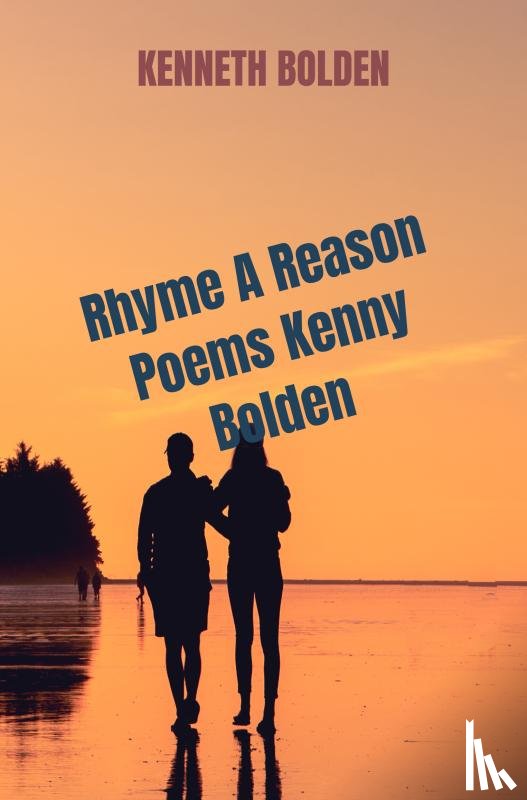 Bolden, Kenneth - Rhyme A Reason Poems Kenny Bolden