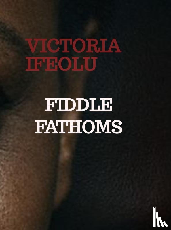 Ifeolu, Victoria - Fiddle Fathoms