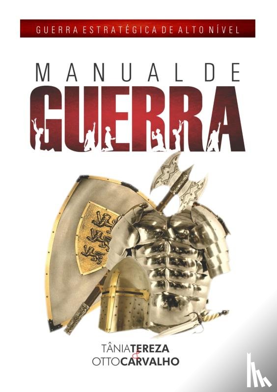 Medeiros de Carvalho, Tânia Tereza - Manual de Guerra