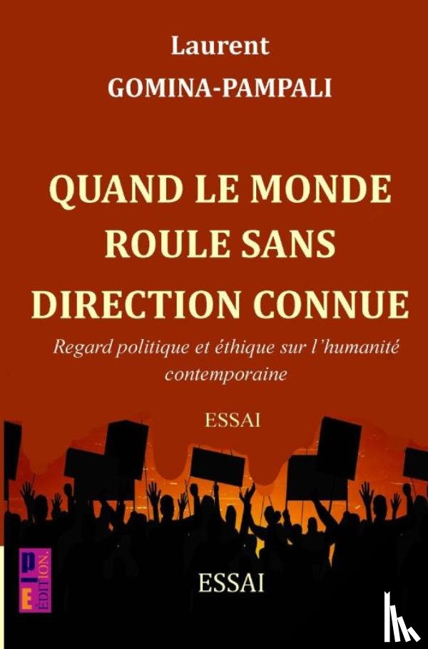 Gomina-Pampali, Laurent - Quand le monde roule sans direction connue