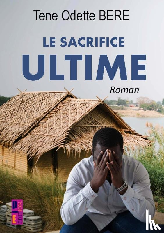 BERE, Tene Odette - Le sacrifice ultime