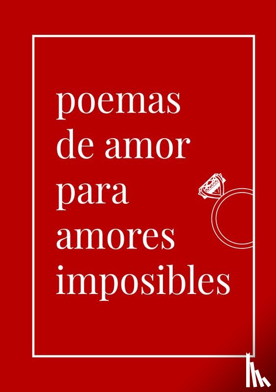 Rivero, Sonia - Poemas de amor para amores imposibles
