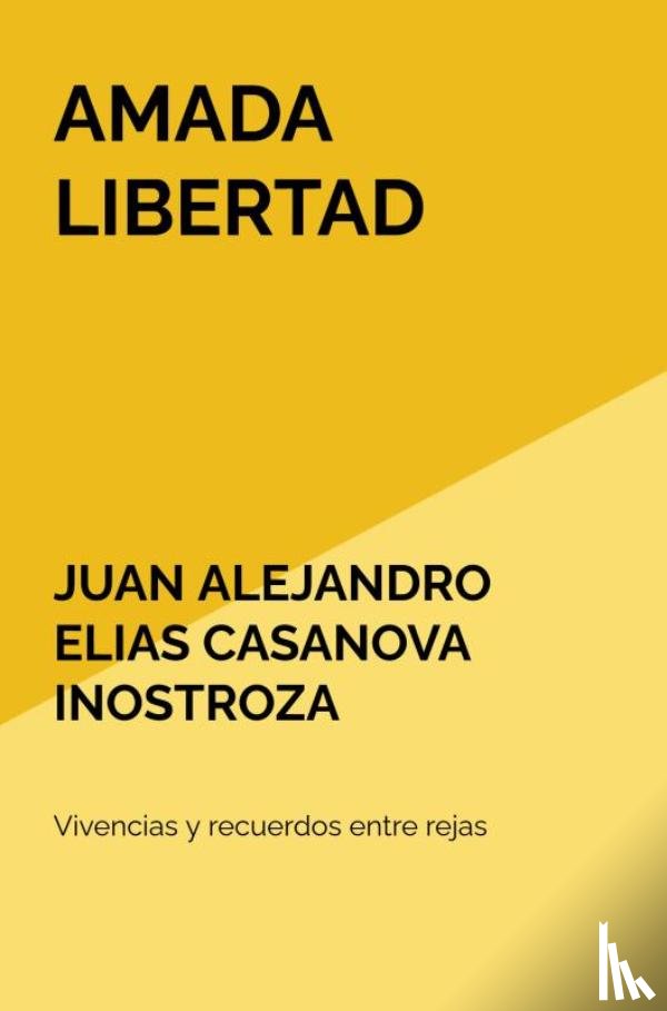 Casanova Inostroza, Juan Alejandro Elias - AMADA LIBERTAD