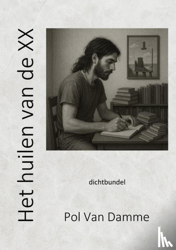 Van Damme, Pol - Het huilen van de XX