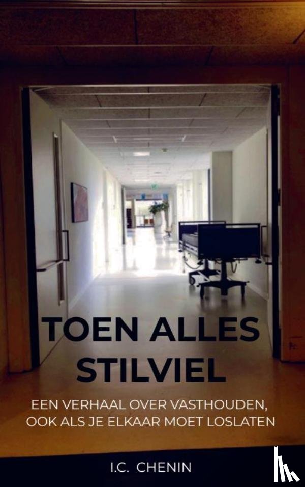 Chenin, I.C. - Toen alles stilviel