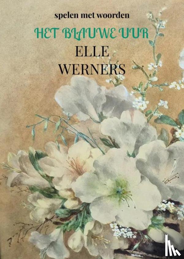 WERNERS, Elle - HET BLAUWE UUR