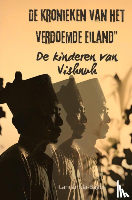 Ida-Bagus, Lancar - De kronieken van het verdoemde eiland