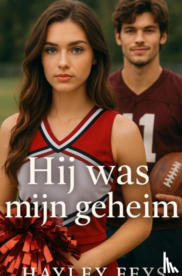 Feys, Hayley - Hij was mijn geheim