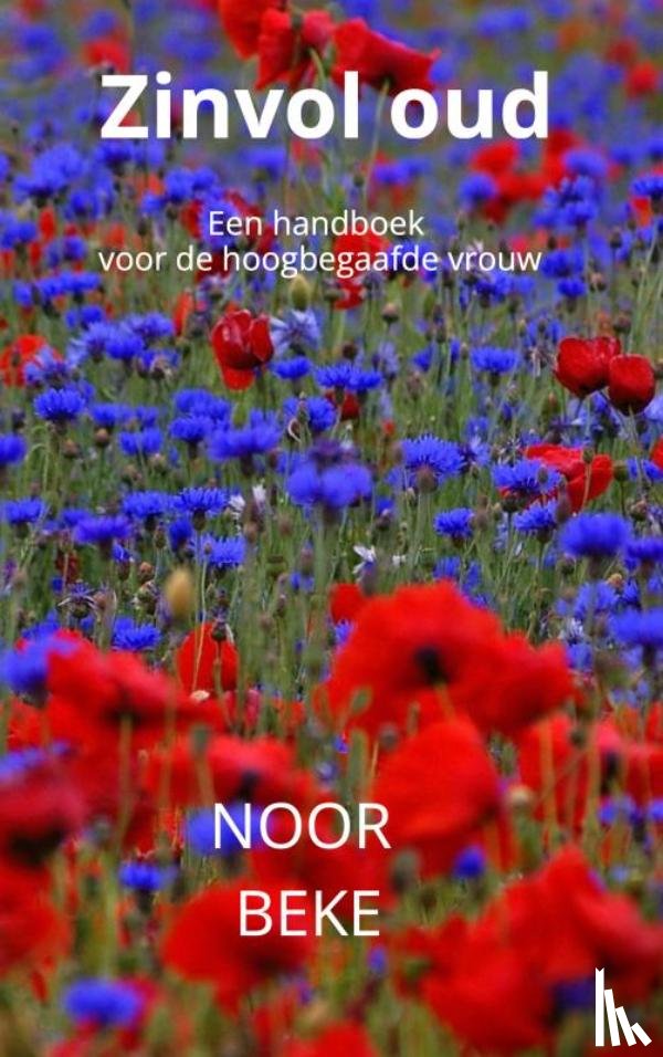 Beke, Noor - Zinvol oud